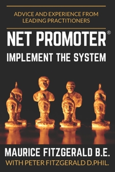 Paperback Net Promoter - Implement the System: Advice and experience from leading practitioners Book