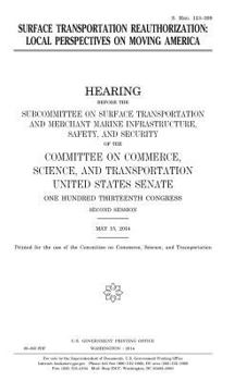 Paperback Surface Transportation Reauthorization: Local Perspectives on Moving America Book