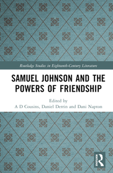 Hardcover Samuel Johnson and the Powers of Friendship Book