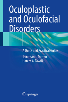 Hardcover Oculoplastic and Oculofacial Disorders: A Quick and Practical Guide Book