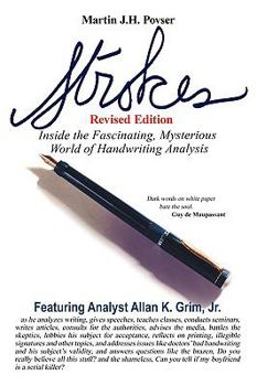 Paperback Strokes Revised Edition: Inside the Fascinating, Mysterious World of Handwriting Analysis Book