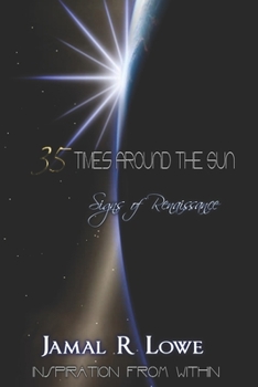 Paperback 35 Times Around The Sun: Signs of Renaissance Book