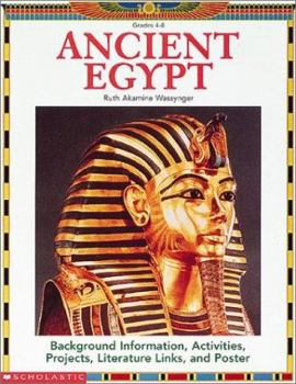 Paperback Ancient Egypt: Background and Information, Activities, Projects, Literature Links, and Poster Book