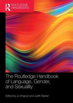 Paperback The Routledge Handbook of Language, Gender, and Sexuality Book