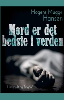 Mord er det bedste i verden