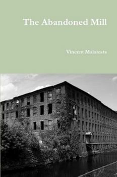 Paperback The Abandoned Mill Book
