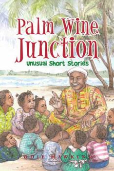 Paperback Palm Wine Junction: Unusual Short Stories Book