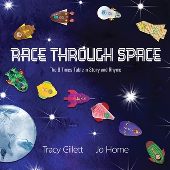 Paperback Race Through Space: The 9 Times Tables in Story and Rhyme Book