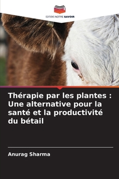 Paperback Thérapie par les plantes: Une alternative pour la santé et la productivité du bétail [French] Book