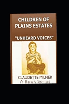 Paperback Children of Plains Estates series: Unheard Voices Book