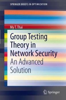 Paperback Group Testing Theory in Network Security: An Advanced Solution Book