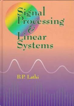 Hardcover Signal Processing and Linear Systems Book