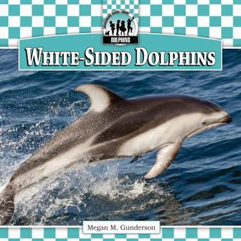 White-Sided Dolphins - Book  of the Dolphins