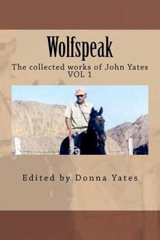 Paperback Wolfspeak: The collected works of John Yates Book