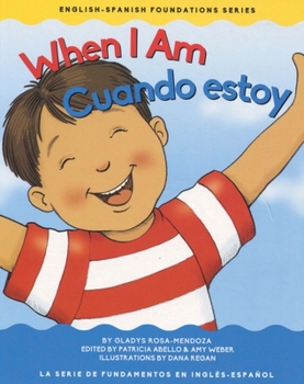 When I Am/Cuando estoy - Book #12 of the English and Spanish Foundations
