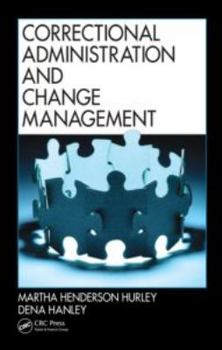 Hardcover Correctional Administration and Change Management Book