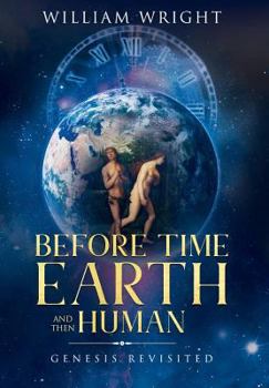 Hardcover Before Time, Earth and Then Human: Genesis Revisited Book