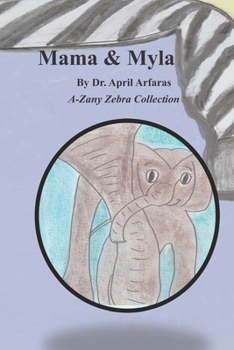 Mama and Myla (A-Zany Zebra Collection)