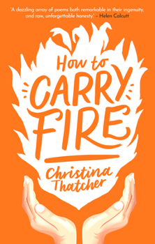 Paperback How to Carry Fire Book