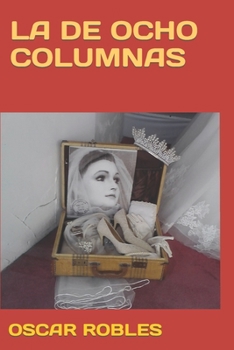 Paperback La de Ocho Columnas [Spanish] Book