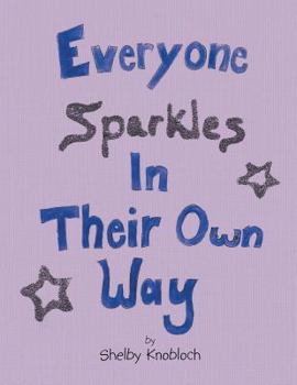 Paperback Everyone Sparkles in Their Own Way Book