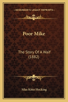 Paperback Poor Mike: The Story Of A Waif (1882) Book