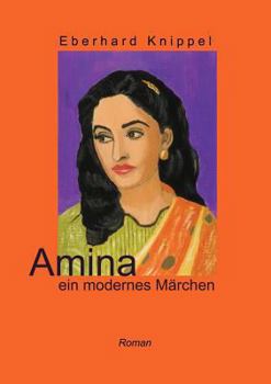 Paperback Amina: ein modernes Märchen [German] Book