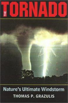 Hardcover The Tornado: Nature's Ultimate Windstorm Book