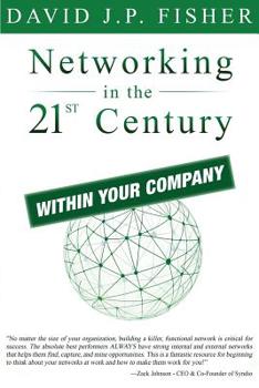 Paperback Networking in the 21st Century...Within Your Company Book