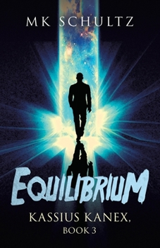 Paperback Equilibrium: Kassius Kanex, Book 3 Book