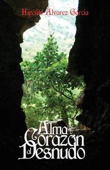 Paperback Alma y Corazon al Desnudo [Spanish] Book