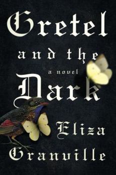 Hardcover Gretel and the Dark: A Novel Book
