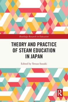 Theory and Practice of Steam Education in Japan