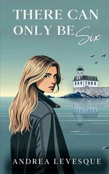 There Can Only Be Six - Book #1 of the Rose and Compass