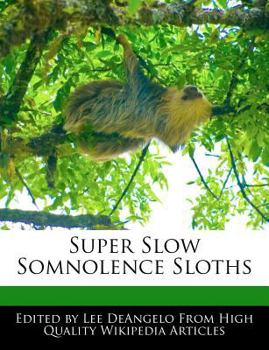 Paperback Super Slow Somnolence Sloths Book