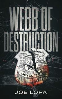 Webb of Destruction: A Crime Thriller Series (A Carter Webb Thriller)
