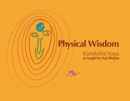 Spiral-bound Physical Wisdom (Kundalini Yoga as Taught by Yogi Bhajan) Book
