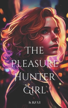 Paperback The Pleasure Hunter Girl: Vinny's Love Life Book