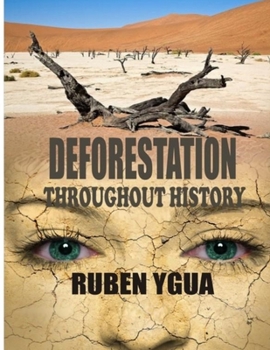 La Deforestazione Nella Storia