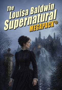 Hardcover The Louisa Baldwin Supernatural MEGAPACK(R) Book