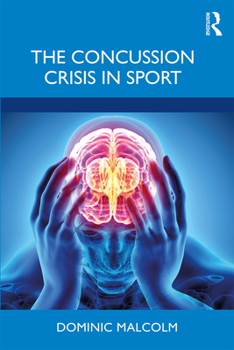 Paperback The Concussion Crisis in Sport Book