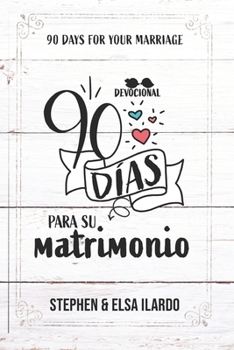 Paperback 90 Days for your Marriage: 90 días para tu matrimonio Book