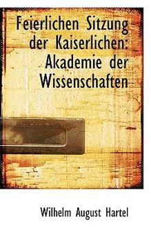Paperback Feierlichen Sitzung Der Kaiserlichen: Akademie Der Wissenschaften Book