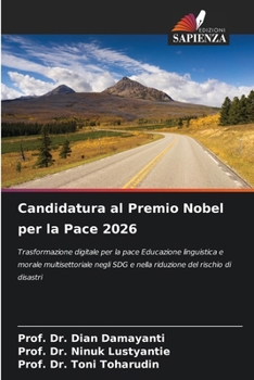 Candidatura al Premio Nobel per la Pace 2026 (Italian Edition)