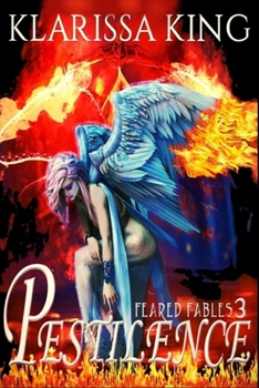 Pestilence: A Modern Retelling of the Four Horsemen (Feared Fables) - Book #3 of the Feared Fables