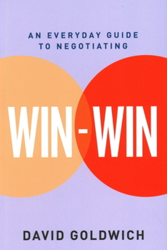 Paperback Win-Win: An Everyday Guide to Negotiating Book