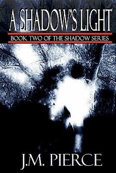 A Shadow's Light (The Shadow Series, #2)