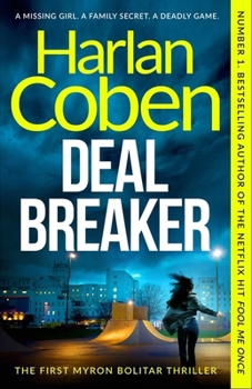 Paperback Deal Breaker: A Gripping and Addictive Thriller from the Creator of Hit Netflix Show Fool Me Once Book