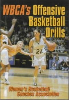 Paperback Wbca's Offensive Basketball Drills Book