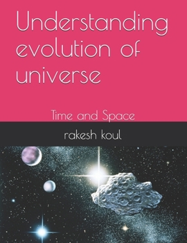 Paperback understanding evolution of universe: Time and Space Book